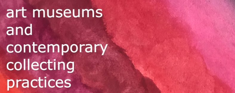 Art museums and contemporary collecting practices